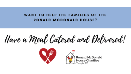 Ronald McDonald House of Temple, Texas' Share a Meal Program