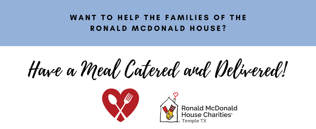 Ronald McDonald House of Temple, Texas' Share a Meal Program
